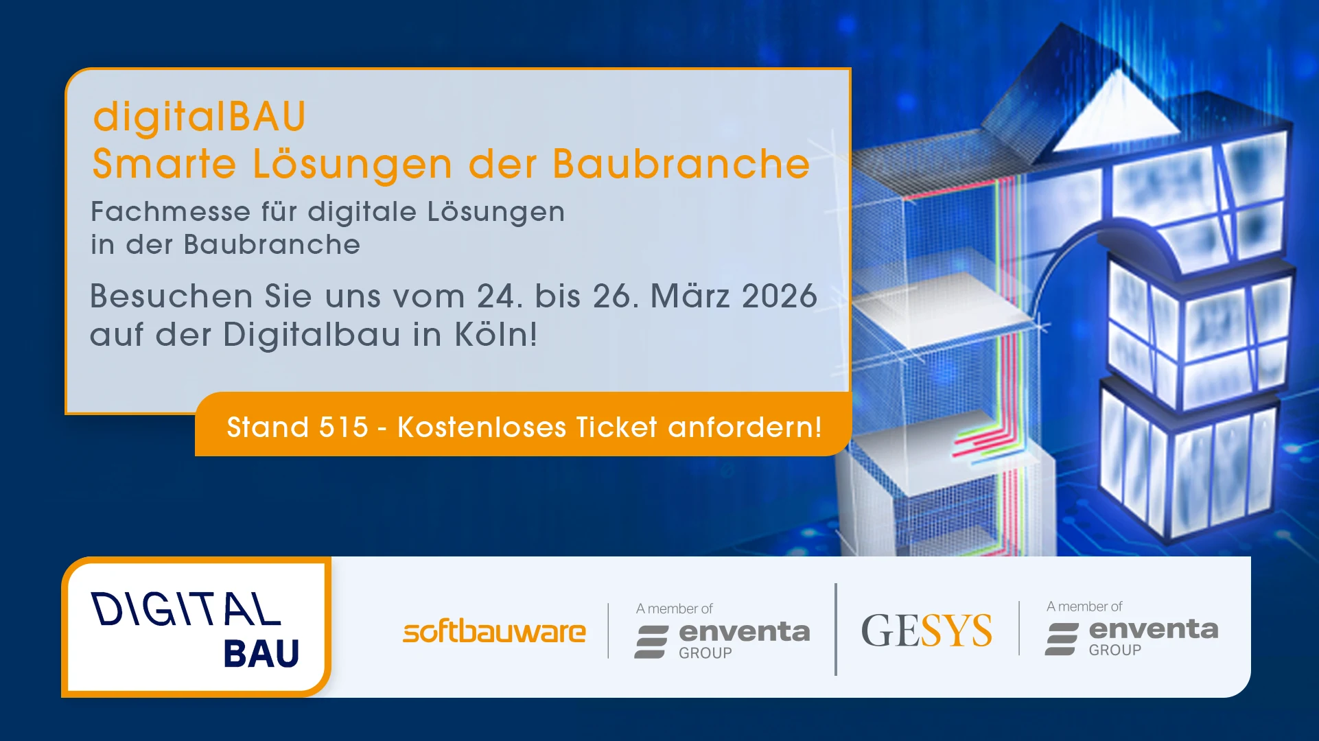 SOFTBAUWARE auf der digitalBAU in Köln, 24. - 26. März - Kostenloses Ticket anfordern